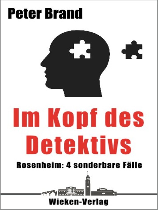 Title details for Im Kopf des Detektivs by Peter Brand - Available